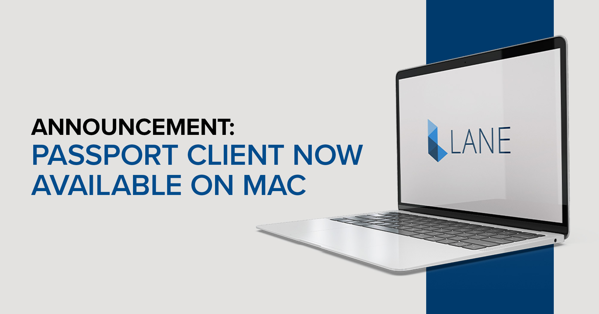New Feature: Mac Users Passport Web Client App - Lane